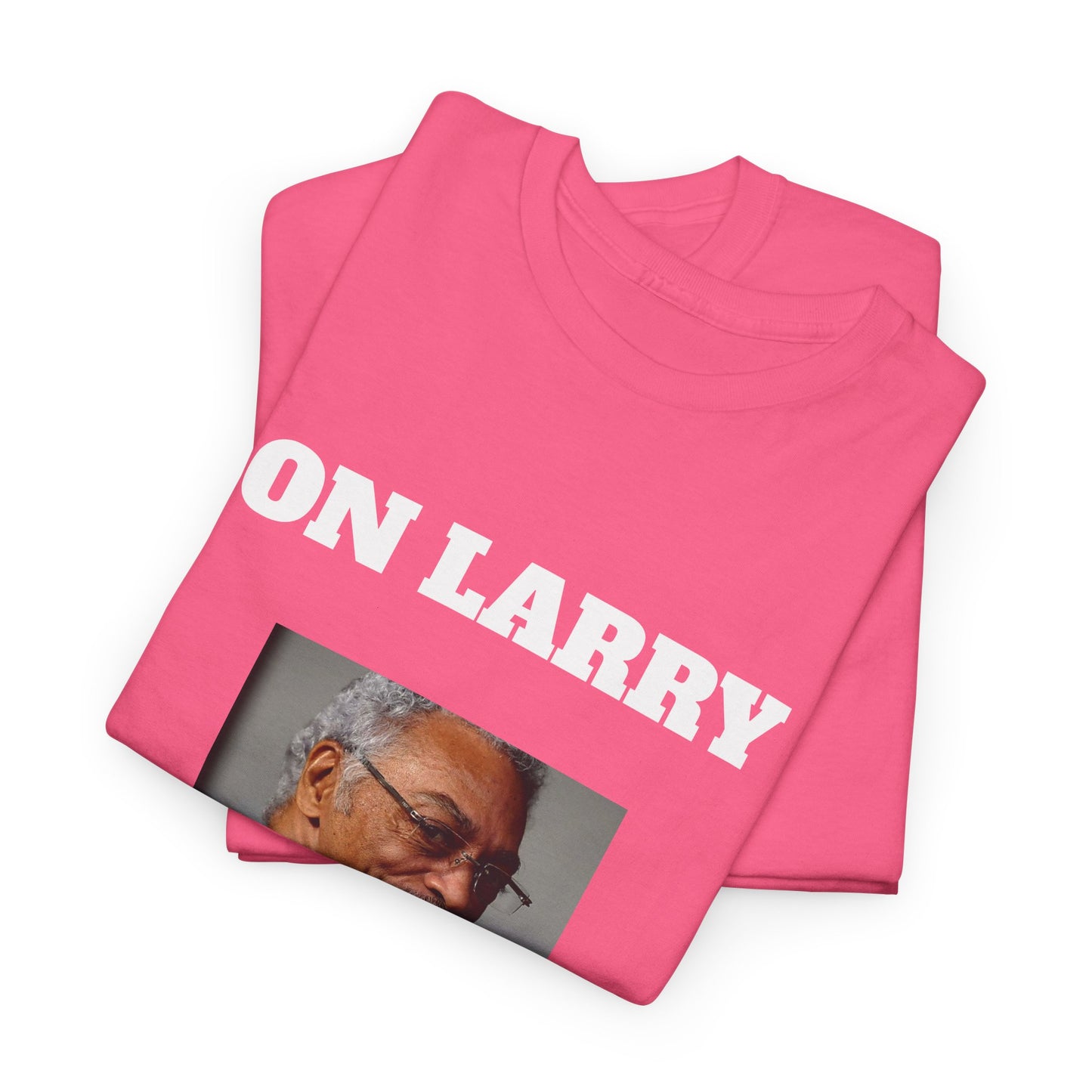 - On Larry Langford Unisex Heavy Cotton Tee